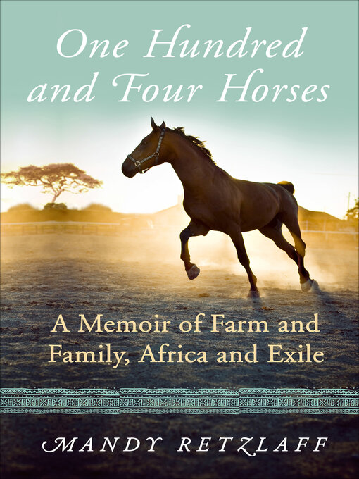 Title details for One Hundred and Four Horses by Mandy Retzlaff - Available